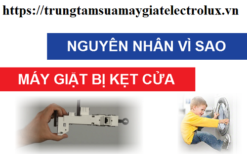 sửa máy giặt electrolux không mở cửa